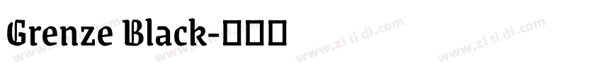 Grenze Black字体转换